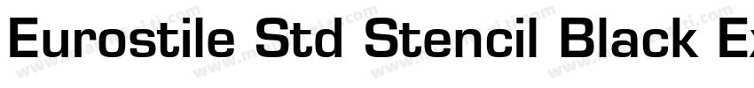 Eurostile Std Stencil Black Extende字体转换